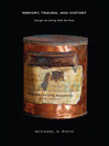 Memory, Trauma, and History (eBook): Essays on Living with the Past